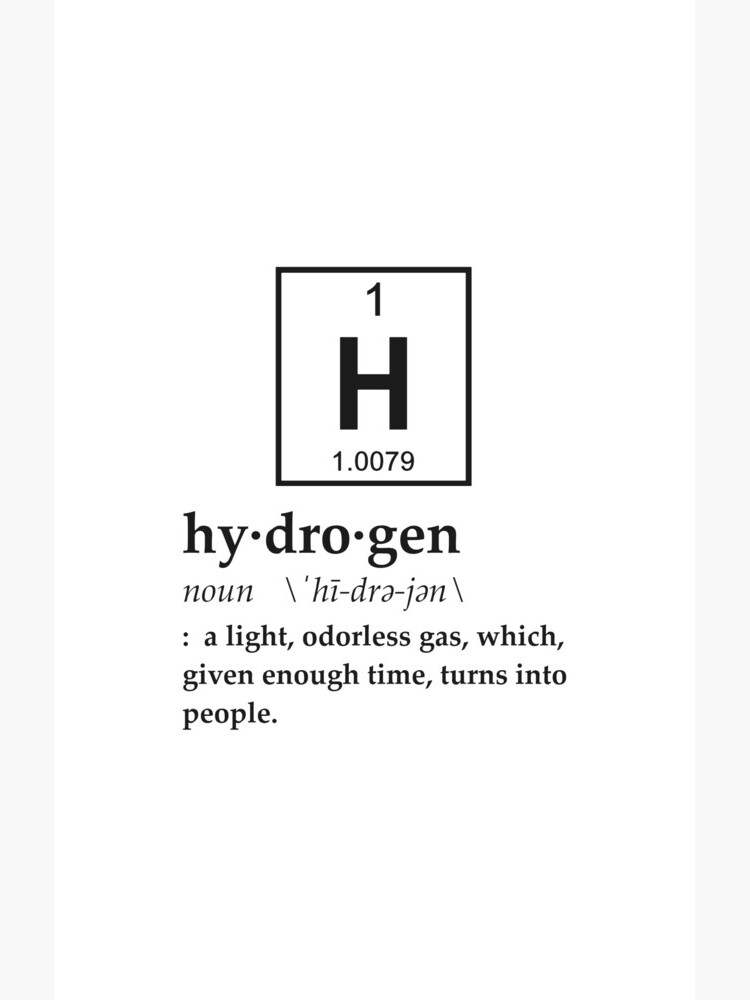 Anthropomorphic Definition of Hydrogen by TheShirtYurt