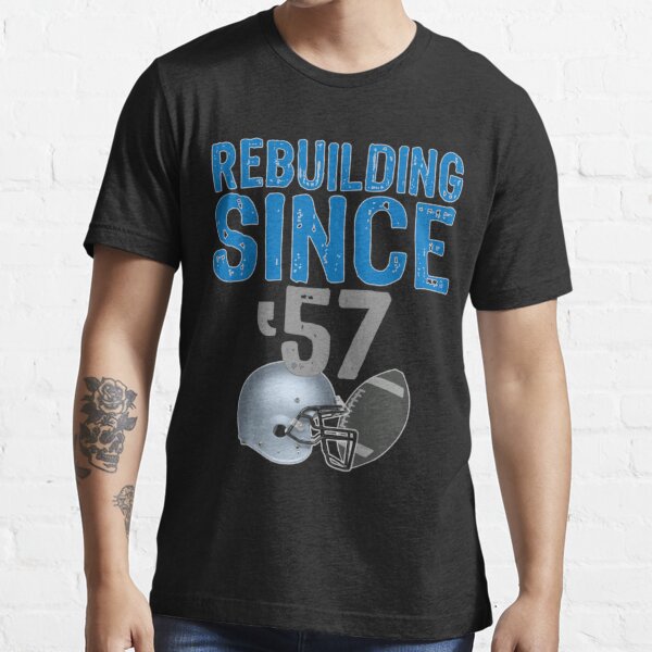 'Funny Rebuilding detroit Football since 1957' Men's T-Shirt | Spreadshirt