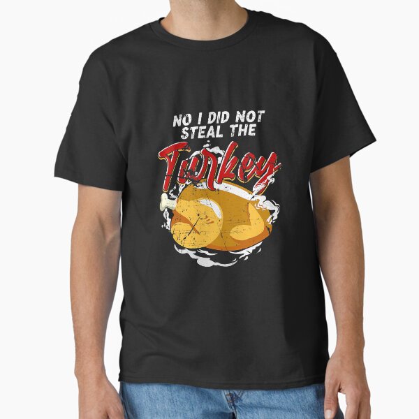 Item preview, Vintage No I Did Not Steal The Turkey designed and sold by BundlerVq.
