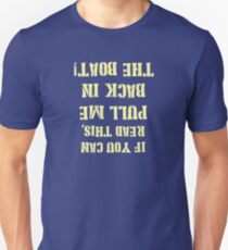 Pull Me Back in the Boat Unisex T-Shirt