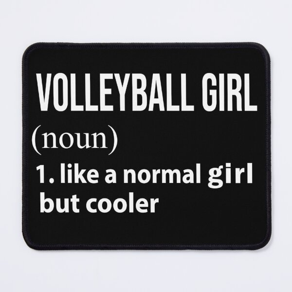 Item preview, Volleyball Girl like a normal Girl but cooler designed and sold by NgocLanDesign.