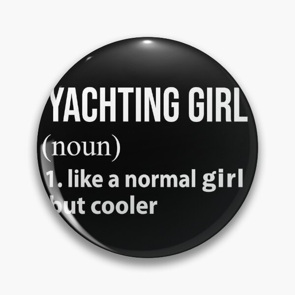 Item preview, Yachting Girl like a normal Girl but cooler designed and sold by NgocLanDesign.