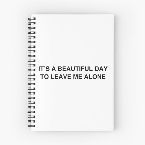 Item preview, It's a beautiful day to leave me alone designed and sold by TheGiftHub.