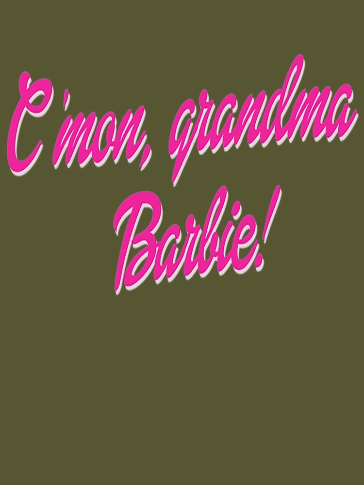This Barbie is a GRANDMA T-Shirt – Etoilux