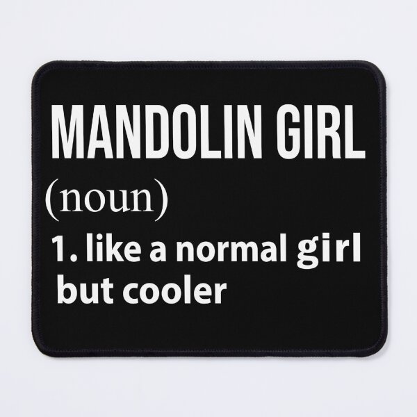 Item preview, Mandolin Girl like a normal Girl but cooler designed and sold by NgocLanDesign.