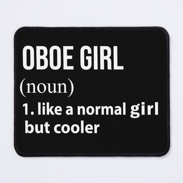 Item preview, Oboe Girl like a normal Girl but cooler designed and sold by NgocLanDesign.