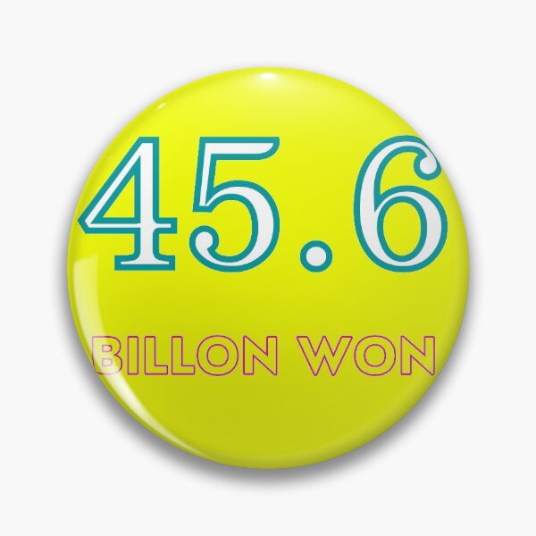 Item preview, 45.6 BILLON WON designed and sold by nakavt.