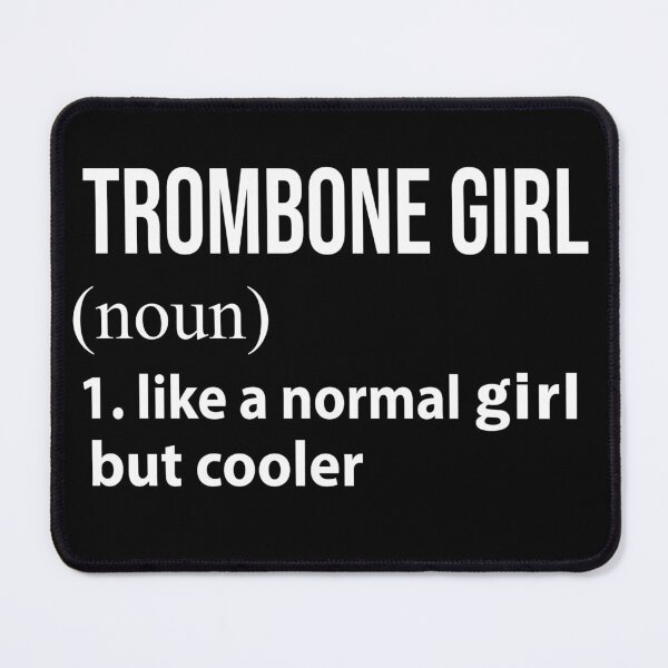 Item preview, Trombone Girl like a normal Girl but cooler designed and sold by NgocLanDesign.