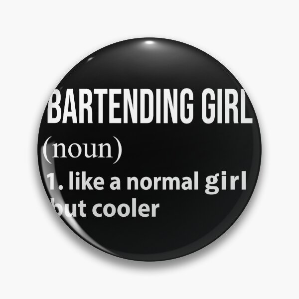 Item preview, Bartending Girl like a normal Girl but cooler designed and sold by NgocLanDesign.
