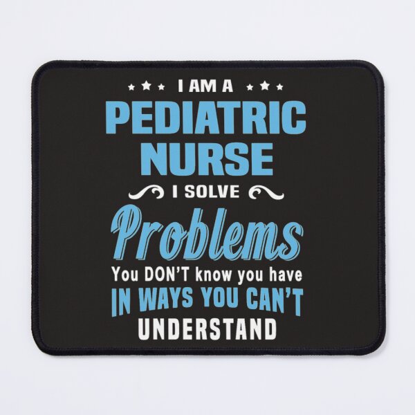 Item preview, Pediatric nurse solve problems designed and sold by Themngocbao.