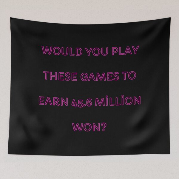 Item preview, Would You Play These Games To Earn 45.6 Million Won?  designed and sold by nakavt.
