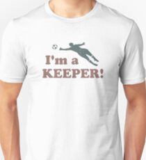 I'm a Keeper Soccer Goalie Unisex T-Shirt