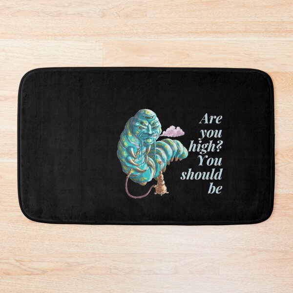 Item preview, are you high should be - alice caterpillar designed and sold by nasani.