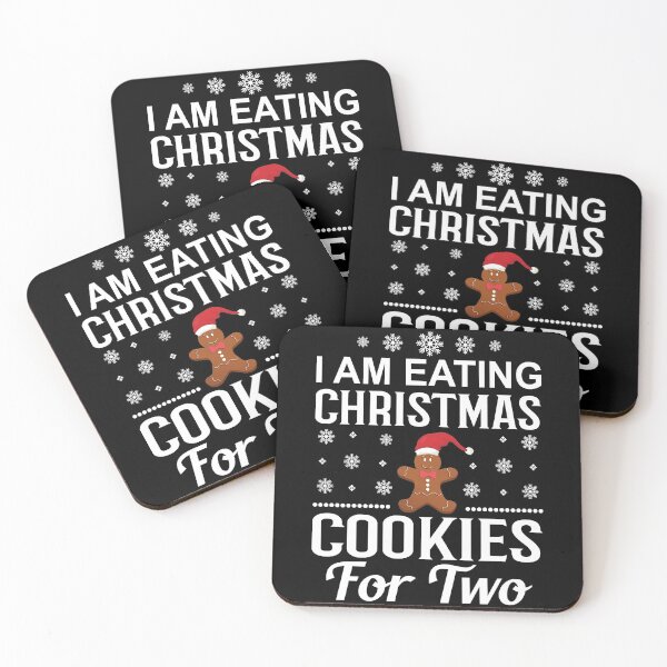 Item preview, I Am Eating Christmas Cookies For Two designed and sold by Gevover.