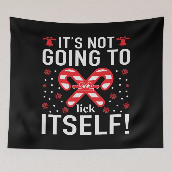 Item preview, It's Not Going To Lick Itself designed and sold by Gevover.
