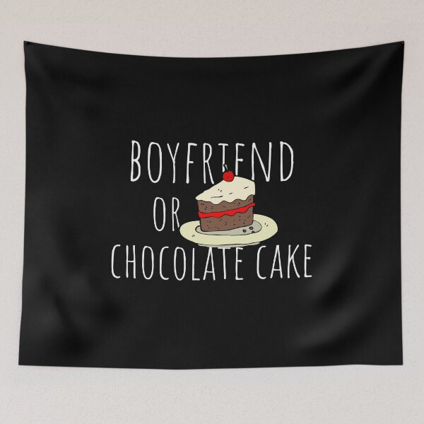 Item preview, Boyfriend or Chocolate Cake designed and sold by fowons.