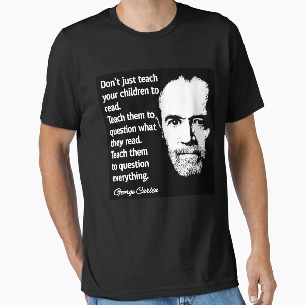 Artikel-Vorschau von Zitat-Design „Alles in Frage stellen“ von George Carlin, designt und verkauft von RaglanRose.