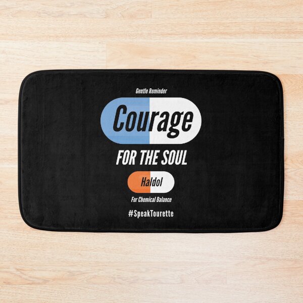 Item preview, Courage For The Soul, Haldol For Chemical Balance - Tourette Syndrome Awareness  designed and sold by MJDezigns.