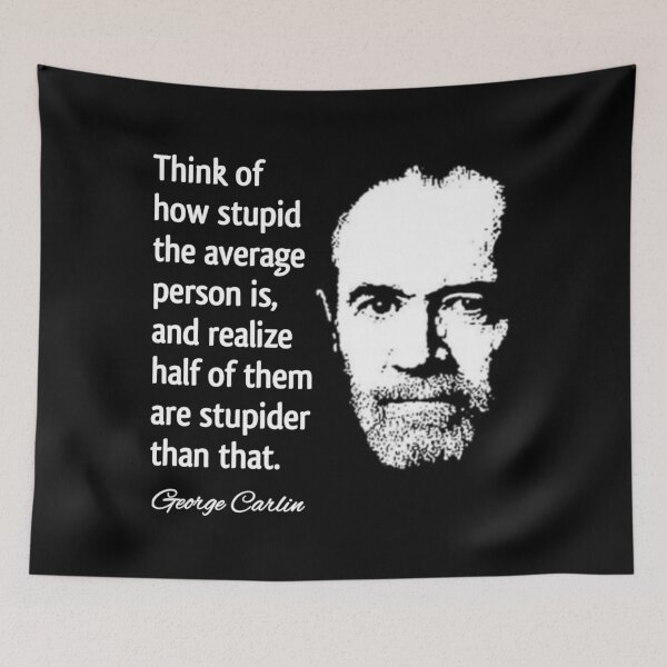 Item preview, George Carlin Stupid People Quote Design designed and sold by RaglanRose.