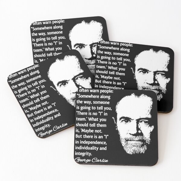 Item preview, George Carlin Quote on Independence, Individuality & Integrity  designed and sold by RaglanRose.