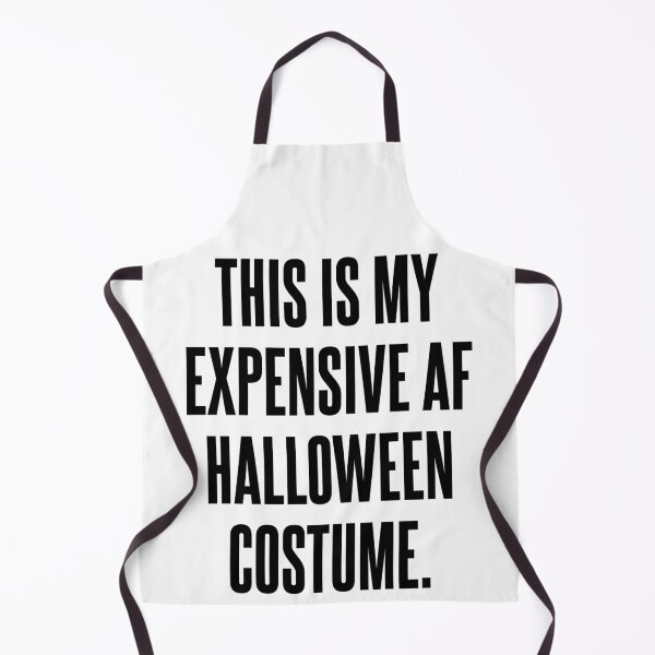 Item preview, This Is My Expensive Af Halloween Costume designed and sold by by-ariel24.