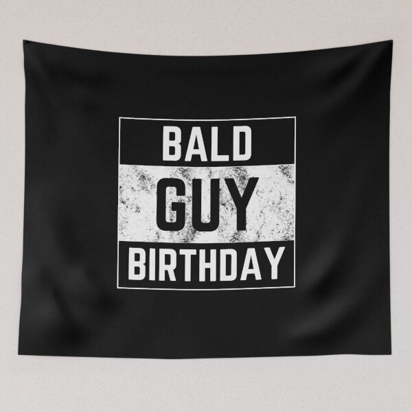 Item preview, Bald guy birthday designed and sold by ArTips.