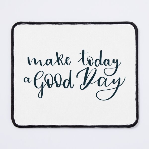 Item preview, Make Today a Good Day. Phrase. Blue Text. Lettering. Letters. designed and sold by AnaStickerD.