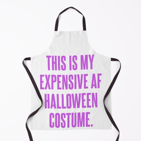 Item preview, This Is My Expensive Af Halloween Costume designed and sold by by-ariel24.