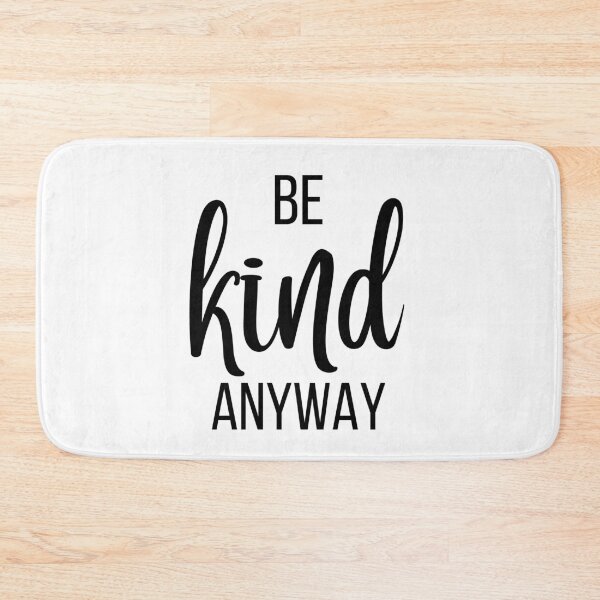 Item preview, Be Kind Anyway Typography  designed and sold by Trisha Banlasan.