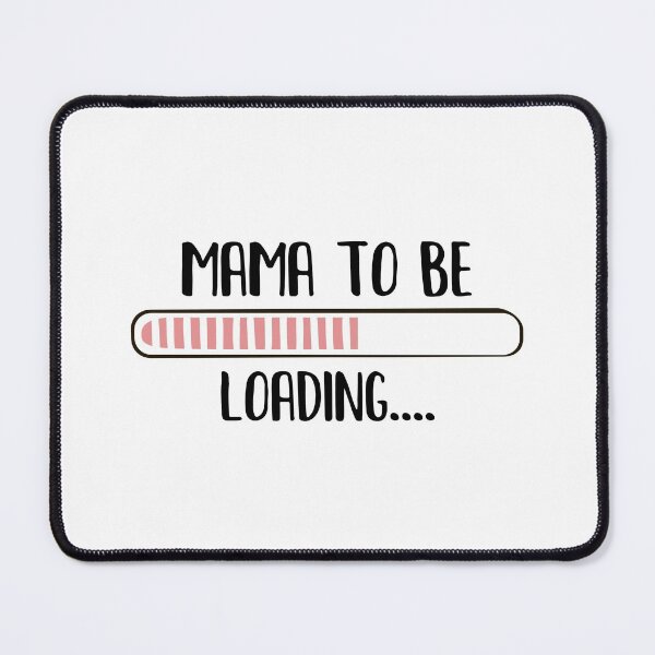 Item preview, Mama To Be Loading designed and sold by Wisequist.