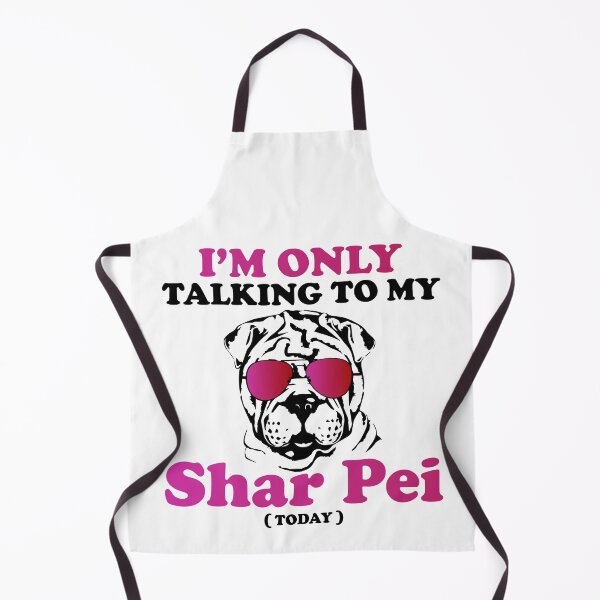 Item preview, I'M ONLY TALKING TO MY SHAR PEI(TODAY) COLLECTION designed and sold by JRM Tees & More Store.