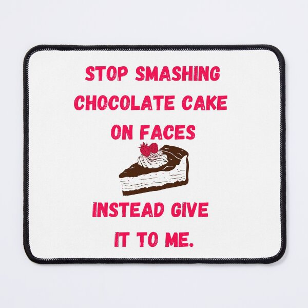 Item preview, Stop wasting cakes designed and sold by TextToTee.
