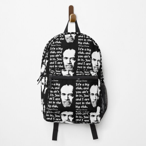 Item preview, George Carlin It's a Big Club and You Ain’t In It Quote Design designed and sold by RaglanRose.
