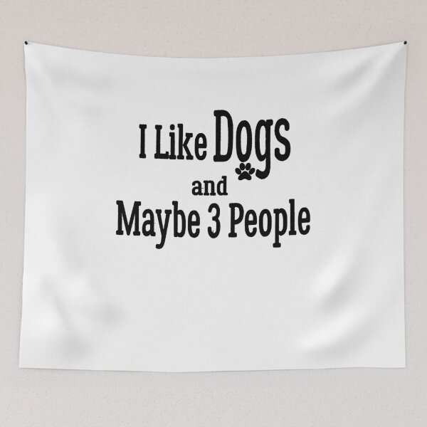 Item preview, I Like Dogs and Maybe 3 People Tee For Funny Pet Lovers designed and sold by mohalaz.