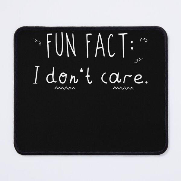 Item preview, Fun Fact l Don't Care Funny Sayings Graphic Casual Everyday designed and sold by Estrytee.