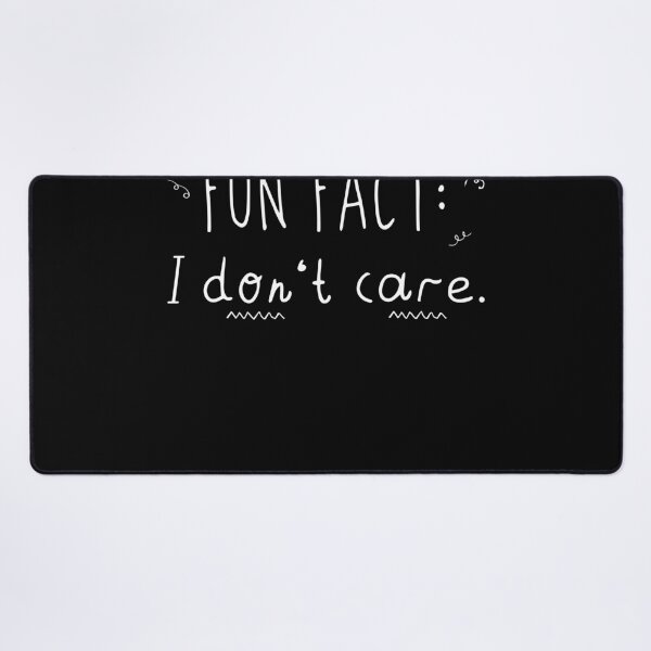 Item preview, Fun Fact l Don't Care Funny Sayings Graphic Casual Everyday designed and sold by Estrytee.