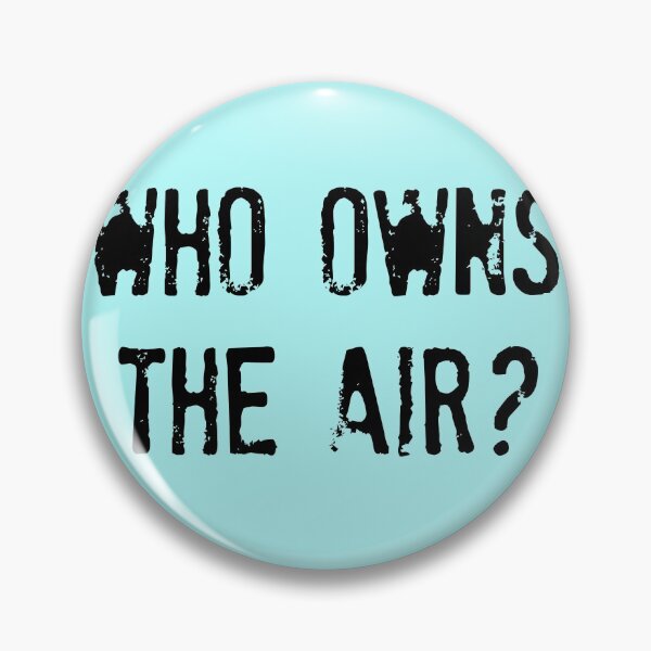 Item preview,  WHO OWNS THE AIR? Who owns the air? designed and sold by un-artiges.