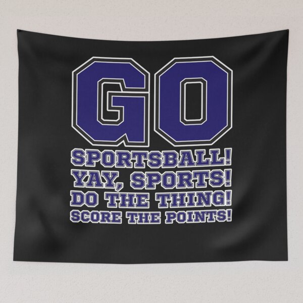 Item preview, Go Sportsball! Yay Sports! Do The Thing! Score The Points! Classic designed and sold by martine0masson.