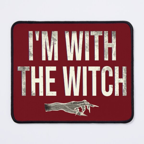 Item preview, I'm With The Witch designed and sold by hanlynstyle.