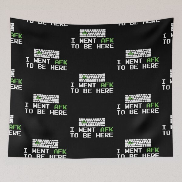 Item preview, I went AFK to be here funny gaming Gifts ,Gift Mom,Gift dad,Gift friend Funny Art Design Happy Apparel Essential Inspiration Joy Mood designed and sold by DesignByHeartUK.