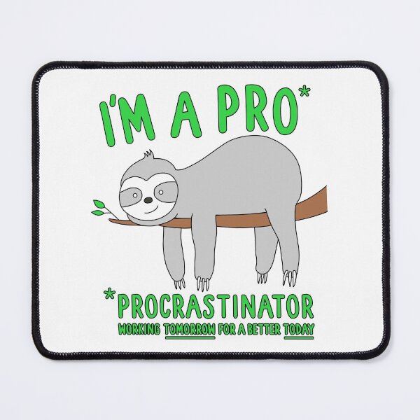 Item preview, Sloth procrastinator designed and sold by gabrielpastor.
