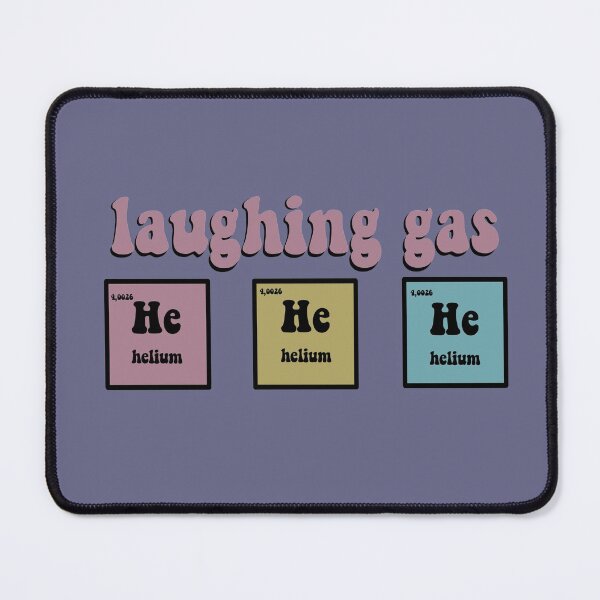 Item preview, Laughing gas, he he he helium - perfect gift for chemistry teacher designed and sold by Preslava Genova.