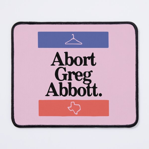 Item preview, Abort Greg Abbott designed and sold by jake aff47.