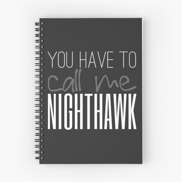 Item preview, You Have To Call Me Nighthawk designed and sold by mishync.
