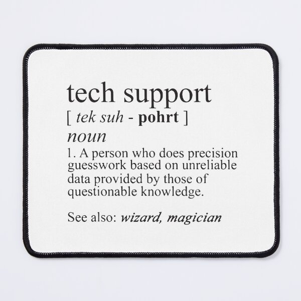 Item preview, Tech Support Funny IT funnArt Design Happy Apparel Essential Inspiration Joy Mood designed and sold by DesignByHeartUK.