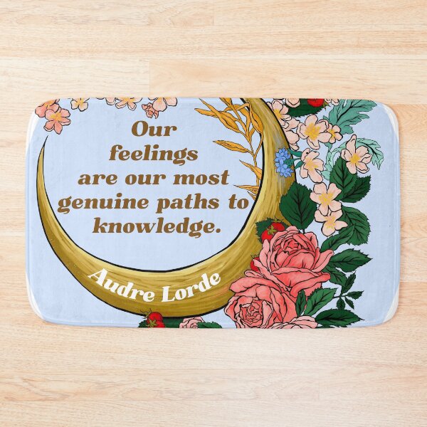 Item preview, Our Feelings Are Our Most Genuine Paths To Knowledge, Audre Lorde designed and sold by fabfeminist.