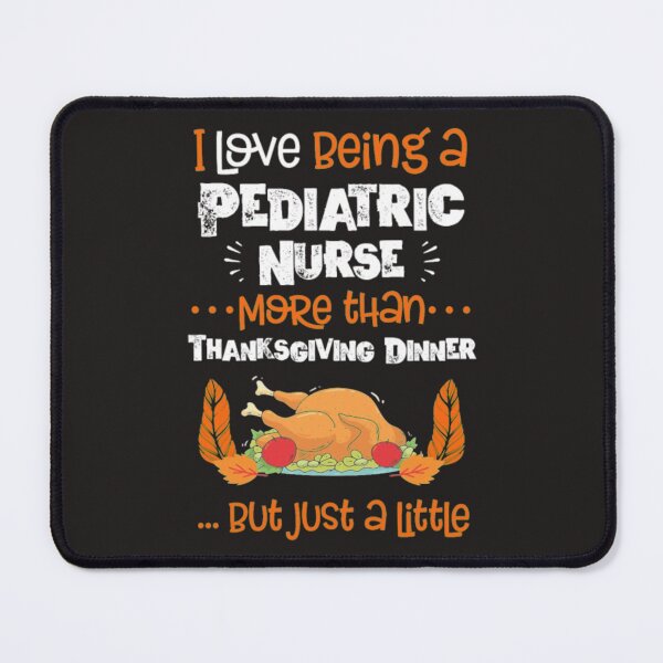 Item preview, Pediatric nurse thanksgiving dinner tuckey designed and sold by Themngocbao.