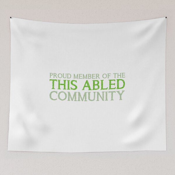Item preview, The This Abled Community - Green designed and sold by SAMGordonART.