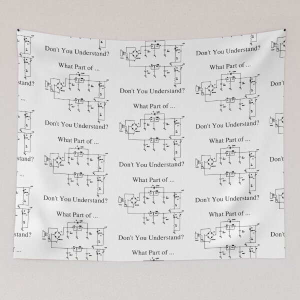 Item preview, What Part Of Dont You Understand Electronics Maths Science Funny Art Design Happy Apparel Essential Inspiration Joy Mood designed and sold by DesignByHeartUK.