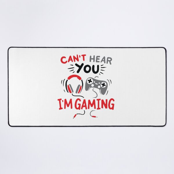 Item preview, I can not hear you i am gaming can't hear i'm gaming funny gamming Gift friend Funny Art Design Happy Apparel Essential Inspiration Joy Mood designed and sold by DesignByHeartUK.